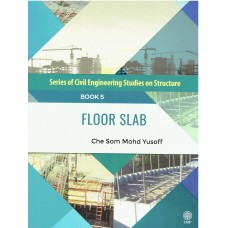 SERIES OF CIVIL ENGINEERING STUDIES ON STRUCTURE : FLOOR SLAB [BOOK 5]